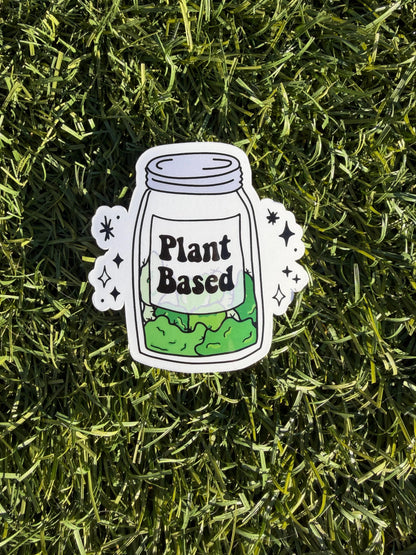 Plant Based Weed Sticker | Funny Marijuana Vinyl Sticker, Cannabis Jar Decal, Stoner Humor Sticker, Clear or Holographic