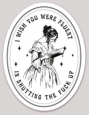 Shut The F*ck Up Sticker - Vintage Woman Reading, Snarky Gift