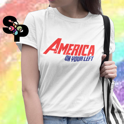 America On Your Left Adult TShirt Avengers RESIST