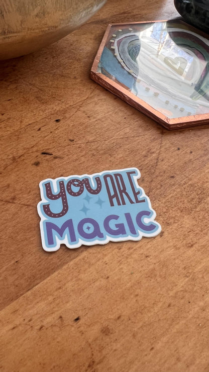 You Are Magic Sticker | Waterproof Vinyl Decal, Original Art (Laptop, Water Bottle)