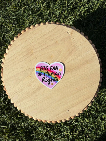 Big Fan of Human Rights Sticker | Rainbow Heart Vinyl Sticker | Pro Equality Pride Sticker 2" or 3"