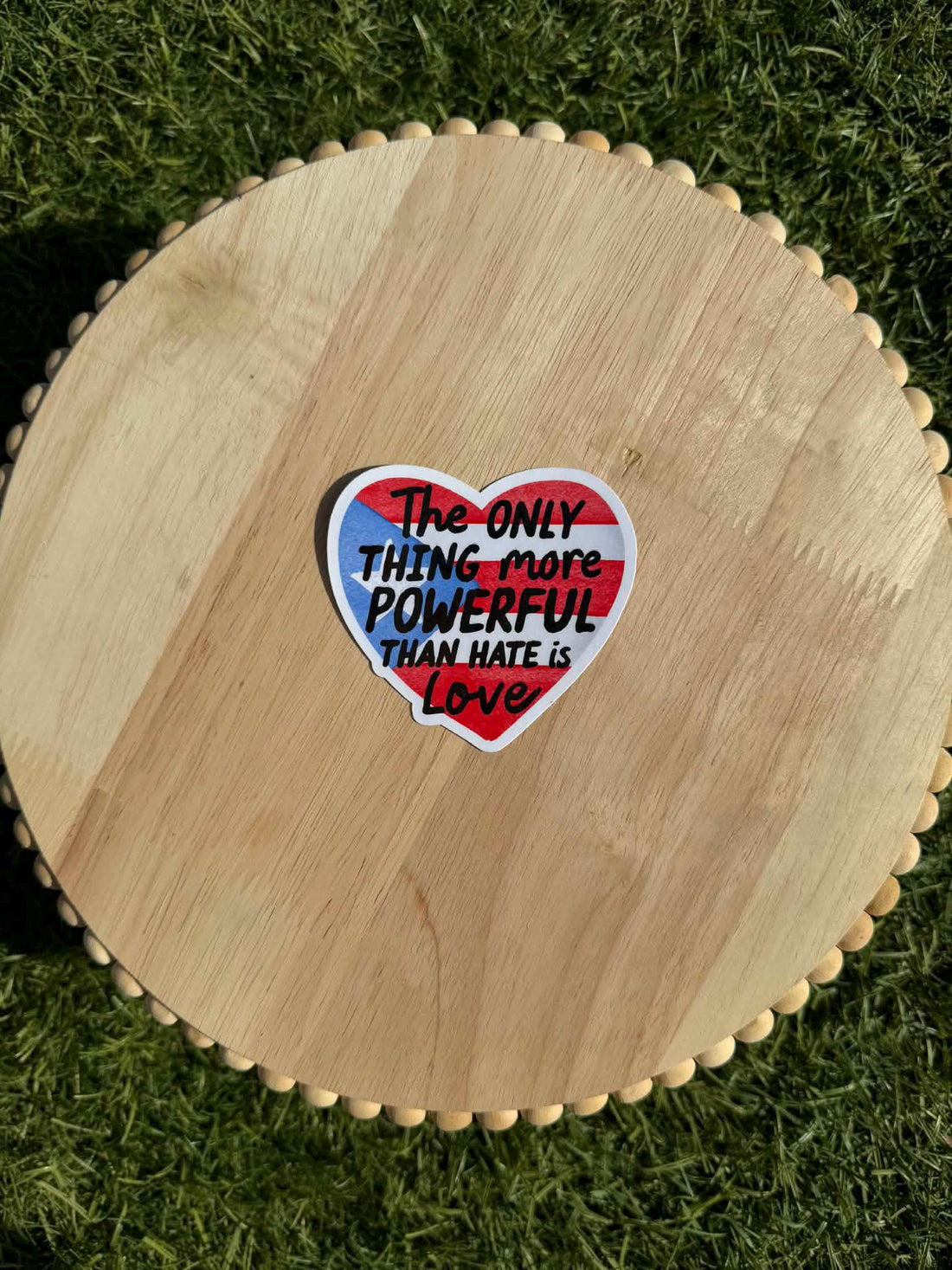 The Only Thing More Powerful Than Hate Is Love Sticker | Heart Sticker | Puerto Rican Flag Colors | Social Justice Decal