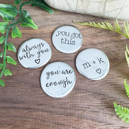 Hand-Stamped Pocket Token : Custom Pewter Pocket Pebble