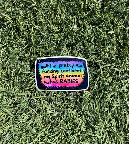 Funny Rabies Spirit Animal Sticker • Rainbow Snarky Laptop Sticker • Clear or Holographic • 2” or 3” Water-Resistant Decal