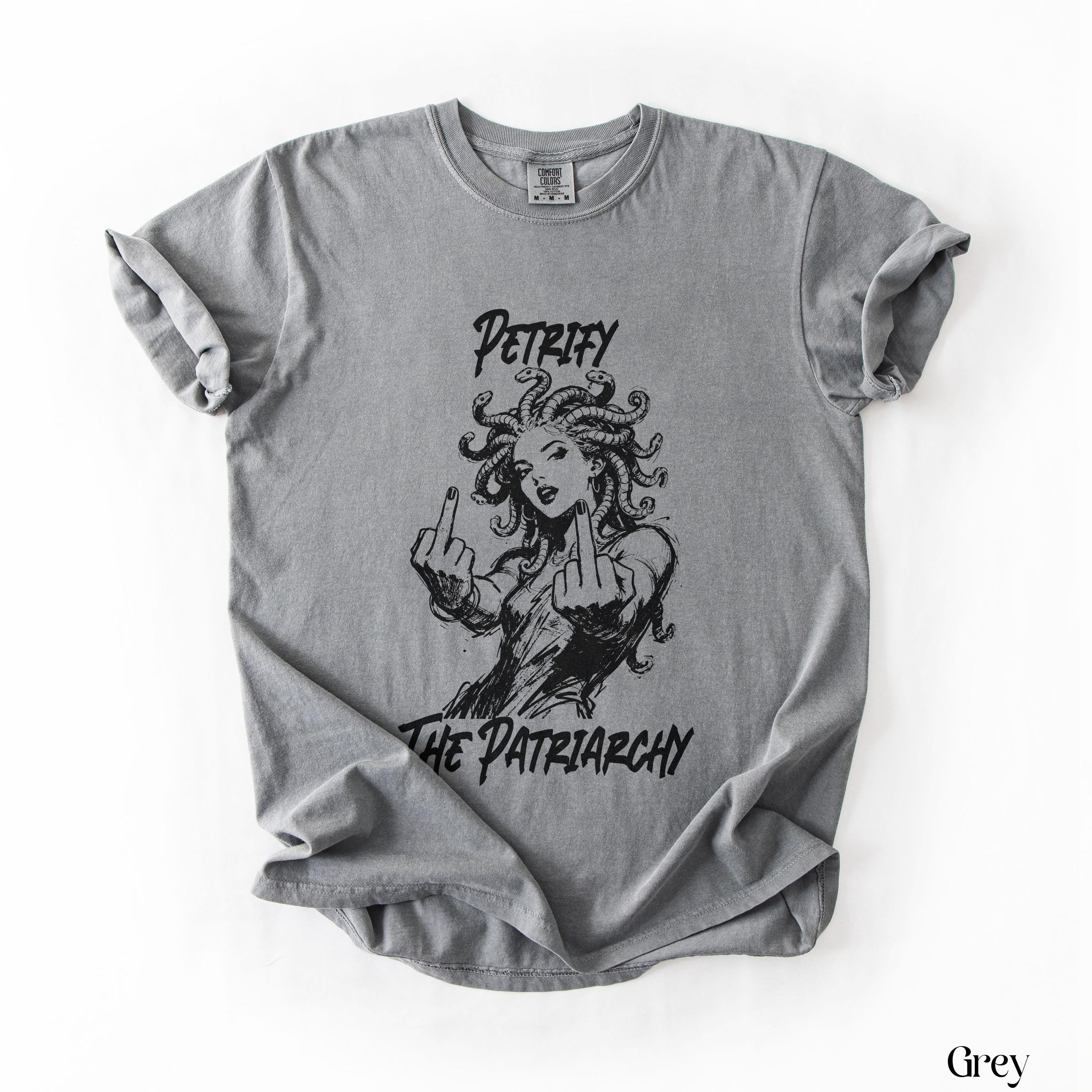 Petrify the Patriarchy Shirt, Empowerment Graphic Tee, Feminist Statement T-Shirt, Anti-Patriarchy Humor, Grey Unisex Tshirt