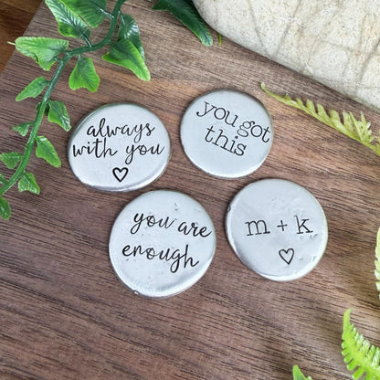 Hand-Stamped Pocket Token : Custom Pewter Pocket Pebble