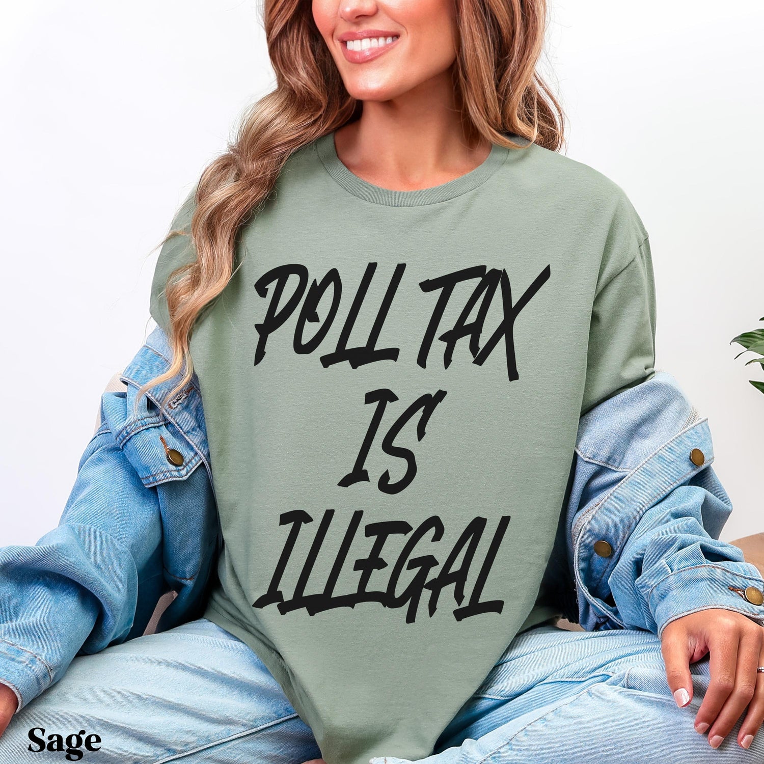 Sage t-shirt with &amp;quot;POLL TAX IS ILLEGAL&amp;quot; text in black.