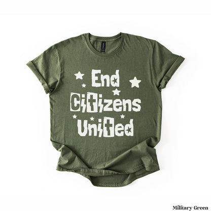 Olive green t-shirt with white text &amp;quot;End Citizens United&amp;quot; and stars.