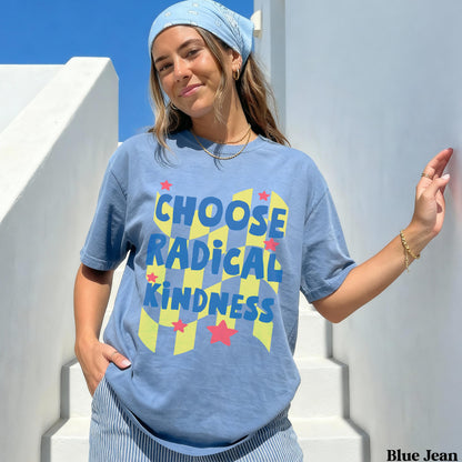 Blue t-shirt with &amp;quot;CHOOSE RADICAL KINDNESS&amp;quot; text and stars.