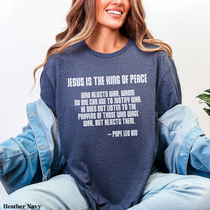 Navy t-shirt with quote &amp;quot;Jesus is the King of Peace&amp;quot; and Pope Leo XIII.