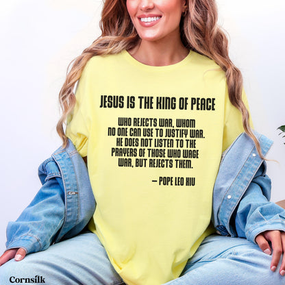 Yellow t-shirt with &amp;quot;Jesus is the King of Peace&amp;quot; quote from Pope Leo XII.