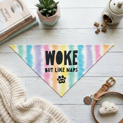 Tie-dye dog bandana with &amp;quot;WOKE BUT LIKE NAPS&amp;quot; text.