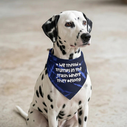 Dalmatian dog wearing a blue bandana with white text saying &amp;quot;WE THROW TRUMP IN THE TRASH WHERE THEY BELONG&amp;quot;.