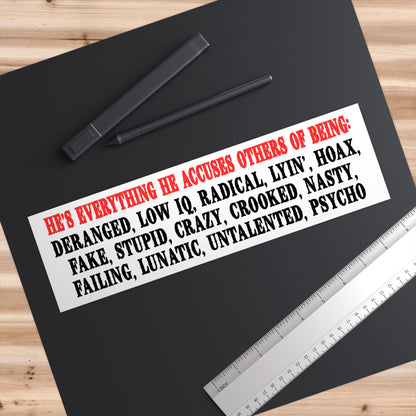 White bumper sticker with black and red text listing accusations against someone.