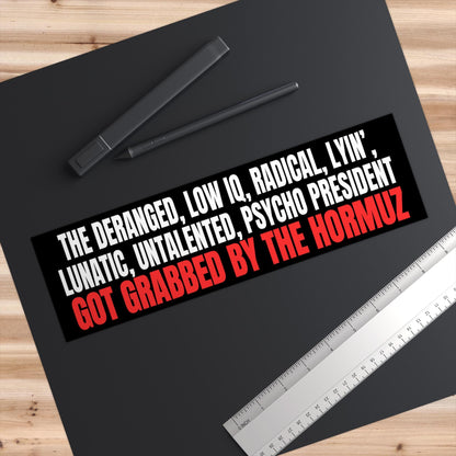 Sticker with text: &amp;quot;The Deranged, Low IQ, Radical, Lyin&amp;