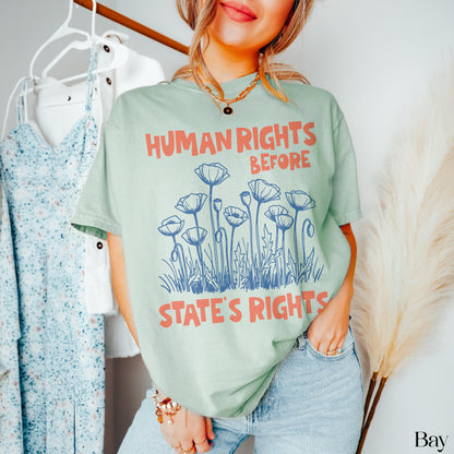 Sage green t-shirt with &amp;quot;Human Rights Before State&amp;