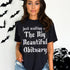 Just Waiting For The Big Beautiful Obituary Shirt, Gothic Quote Tee, Halloween Graphic T-Shirt, Dark Humour Apparel