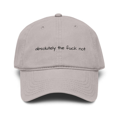absolutely the fuck not baseball cap, printed funny statement hat, millennial gift, retirement gift