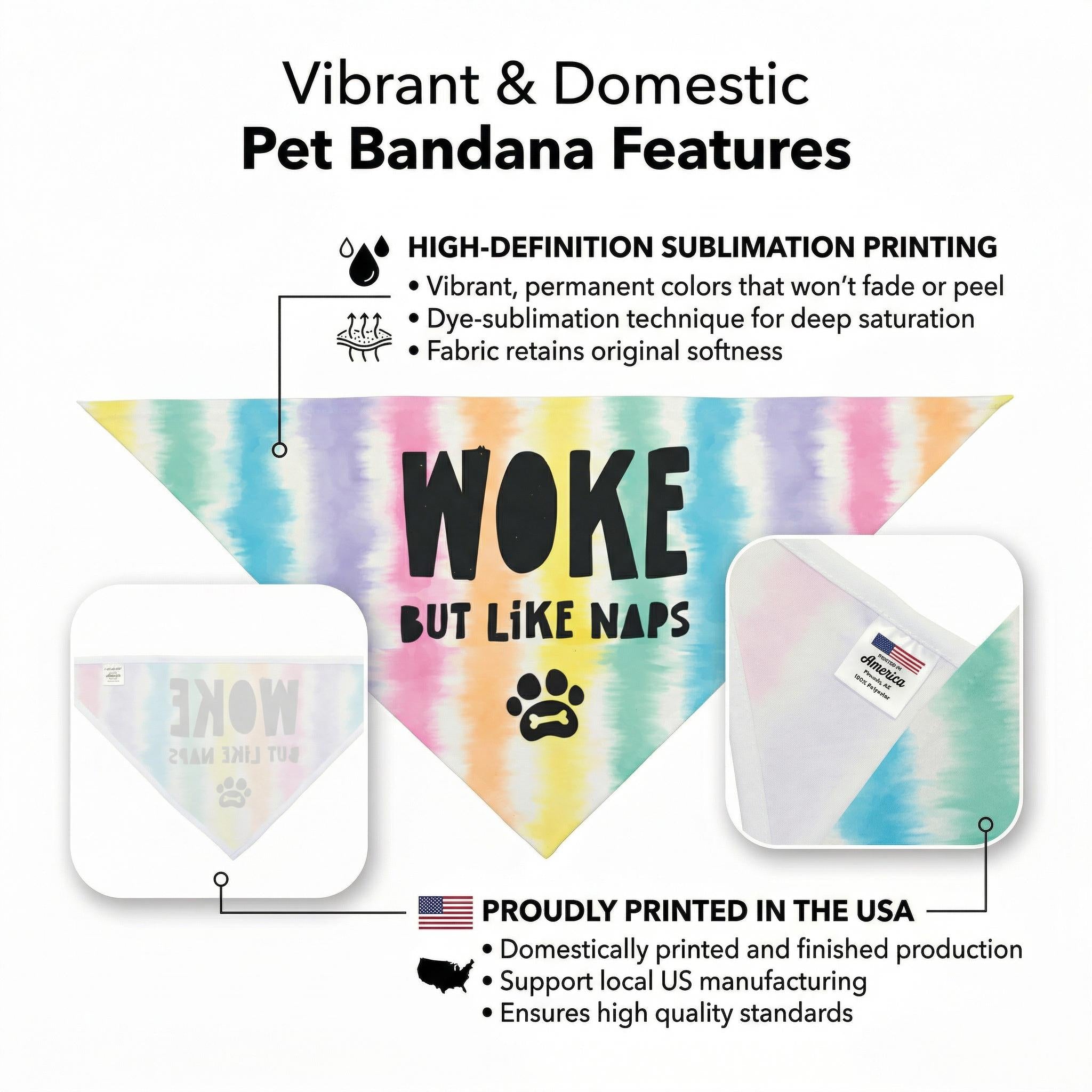 Pet bandana with &amp;quot;Woke But Like Naps&amp;quot; text and rainbow tie-dye design.