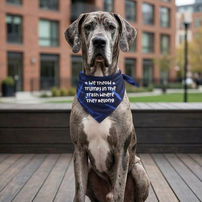 Great Dane wearing a blue bandana with white text: &amp;quot;WE THROW TRUMP IN THE TRASH WHERE THEY BELONG&amp;quot;.