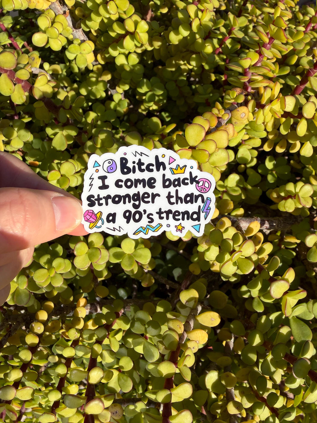 Funny 90s Nostalgia Sticker | “I Come Back Stronger” Snarky Quote Sticker | Retro Y2K Aesthetic | Water-Resistant Vinyl