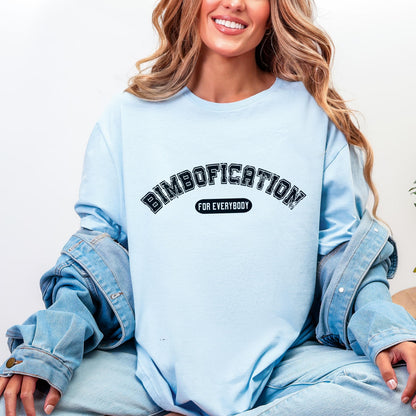 Light blue t-shirt with &amp;quot;BIMBOFICATION FOR EVERYBODY&amp;quot; text.