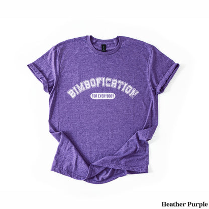 Heather purple t-shirt with &amp;quot;BIMBOFICATION FOR EVERYBODY&amp;quot; text.
