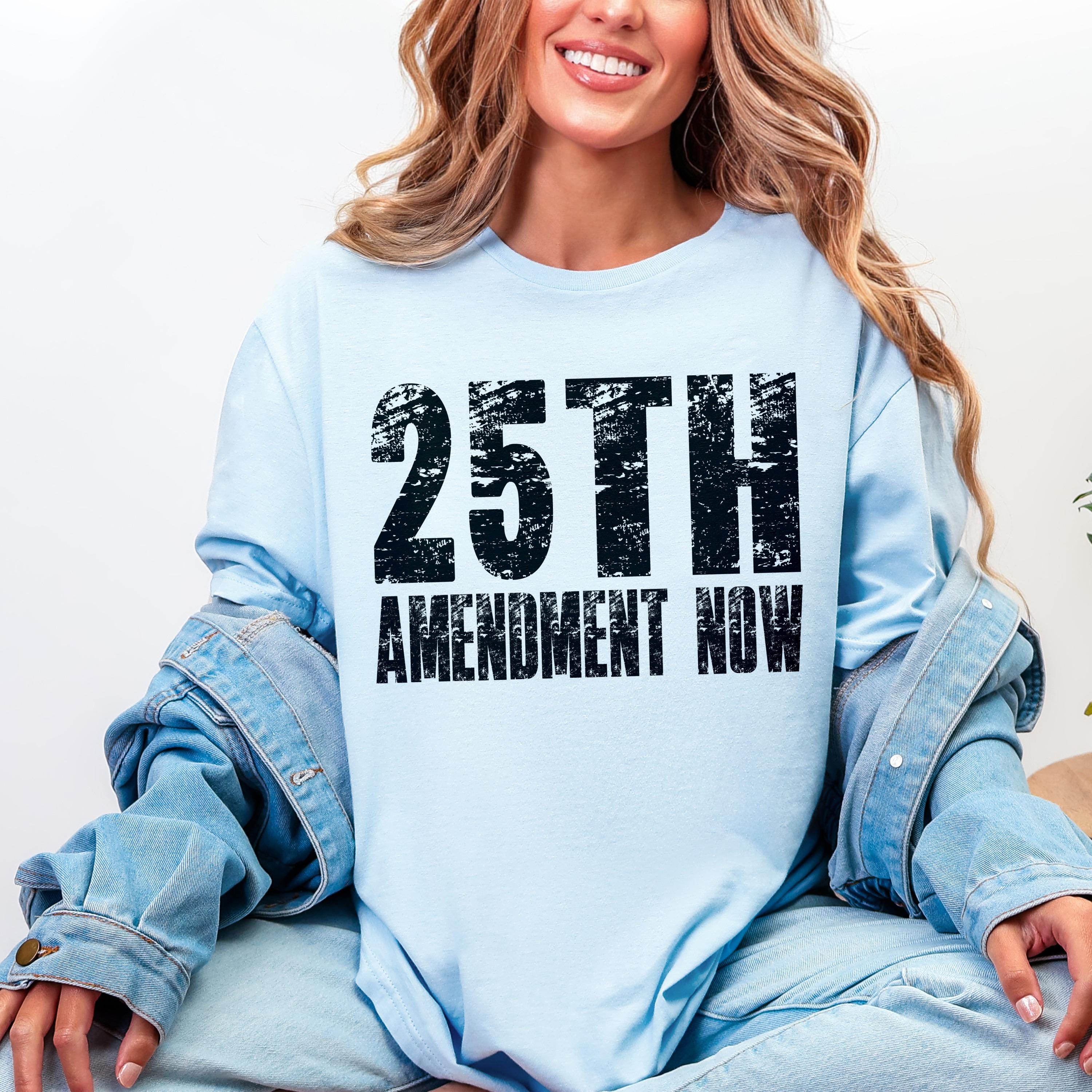 25th Amendment Now T-Shirt, Anti Trump We Had Enough Political Protest Tee, Distressed Activist Statement Shirt, War Criminal Voter Gift