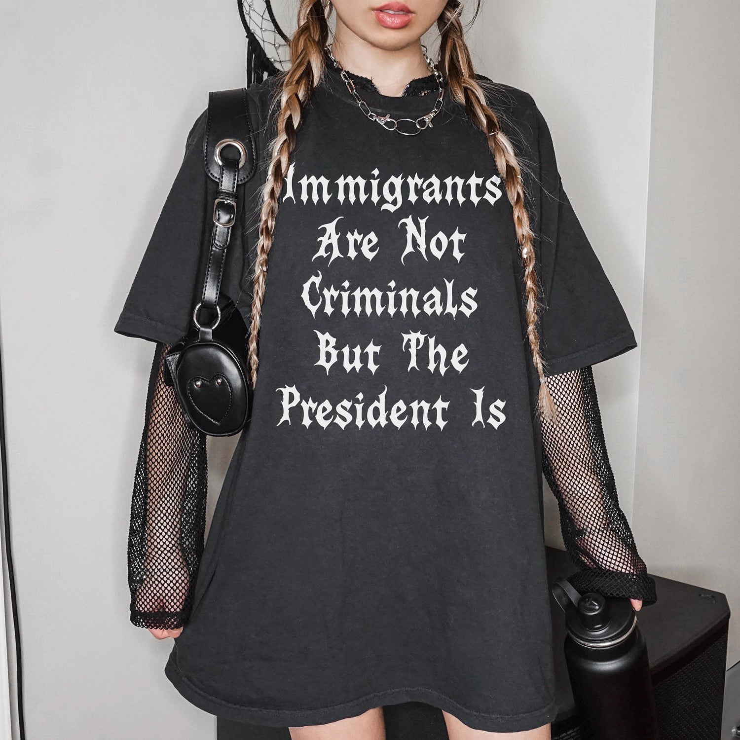 Immigrants Are Not Criminals But The President Is T-Shirt, Statement Tee, Activist Shirt, Graphic Unisex Top, Protest Clothing