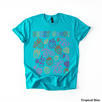 Teal t-shirt with &amp;quot;Berry Good!&amp;quot; text and colorful fruit illustrations.