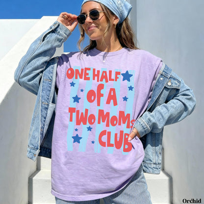 One Half Of A Two Mom Club T-Shirt, Lesbian Moms Tee, Matching Partner Pride Shirt, Mothers Day Gift for Her, Two Mom Family