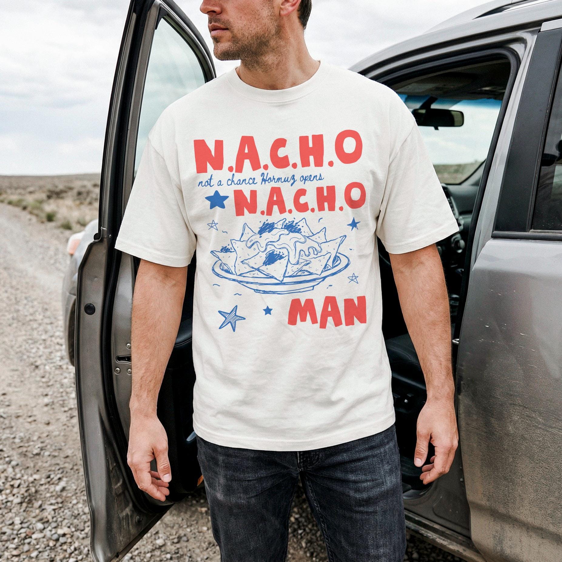 N.A.C.H.O Not A Chance Hormuz Opens T-Shirt, Funny Nachos Anti Trump Anti War Tee, Stop War With Iran Protest Shirt