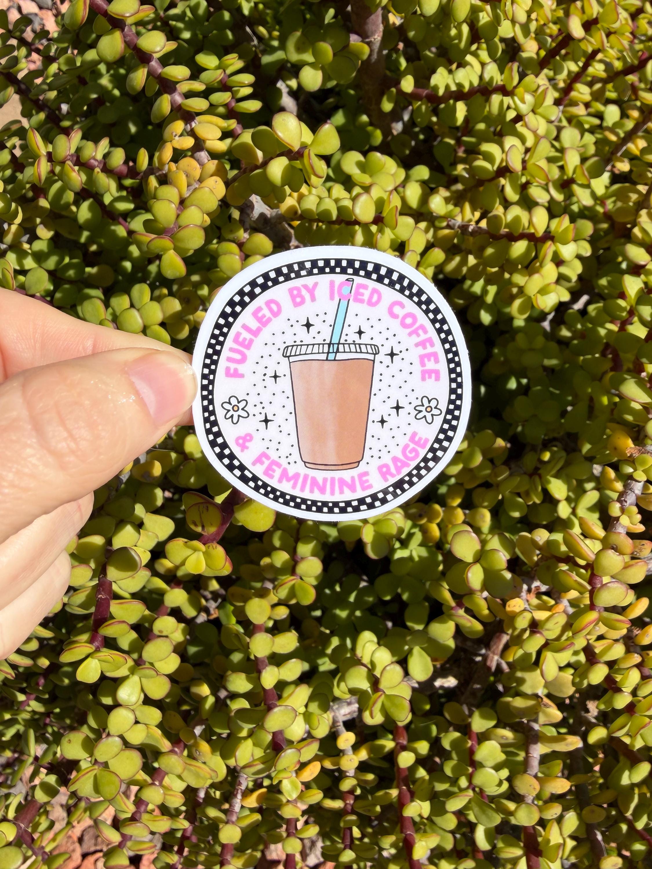 Fueled By Iced Coffee &amp; Feminine Rage Sticker | Funny Feminist Coffee Decal | Pink Coquette Laptop Water Bottle Sticker
