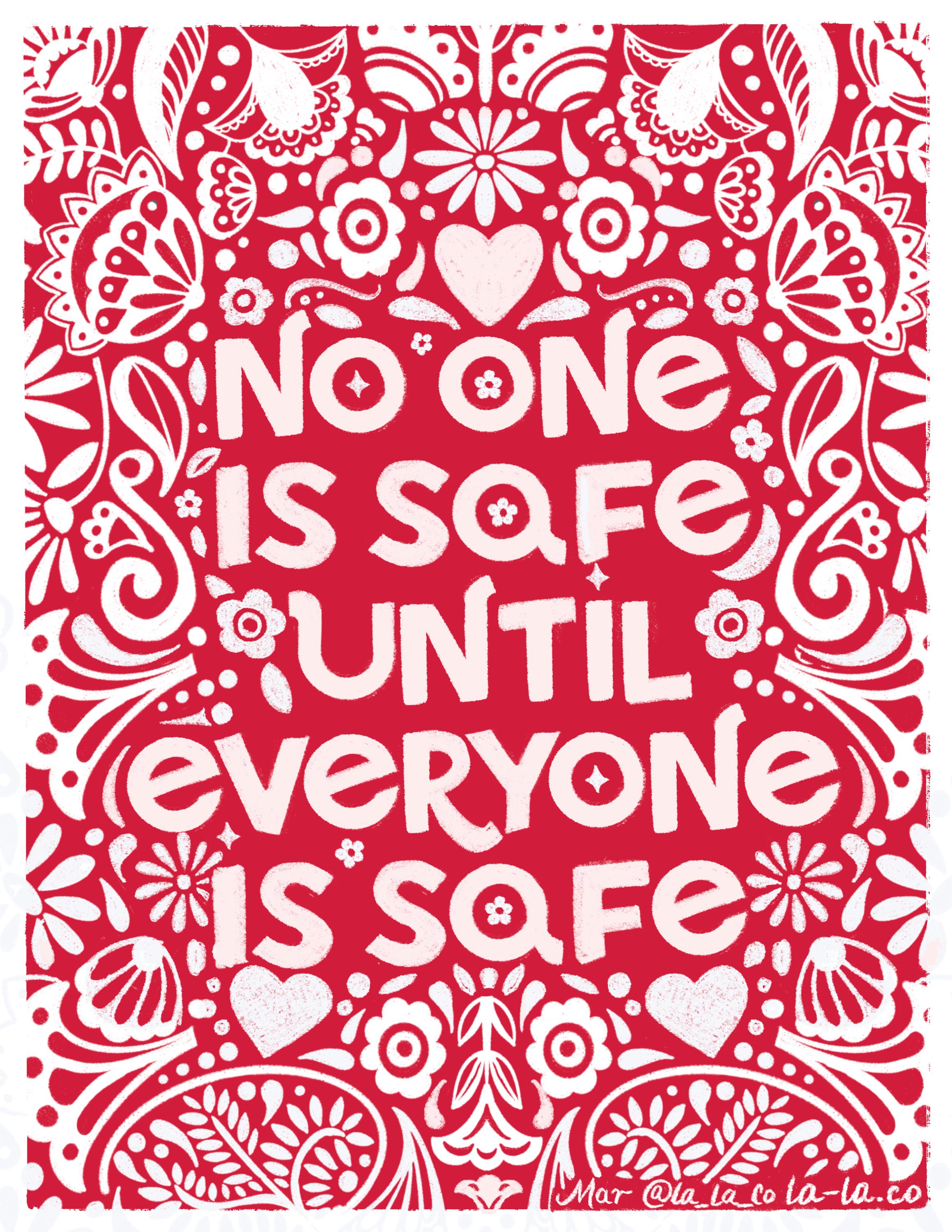 No One Is Safe Until Everyone Is Safe — Art Print | Folk Art Illustration | 4.25&amp;quot; x 5.5&amp;quot; | Human Rights Wall Art