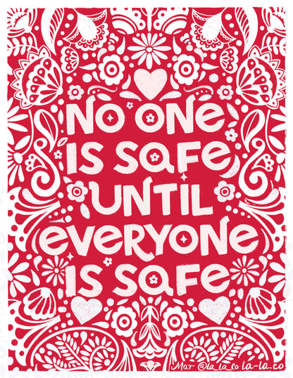 No One Is Safe Until Everyone Is Safe — Art Print | Folk Art Illustration | 4.25&amp;quot; x 5.5&amp;quot; | Human Rights Wall Art