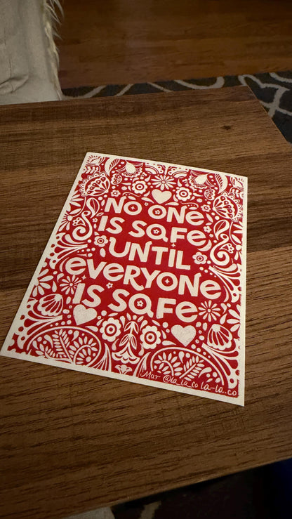 No One Is Safe Until Everyone Is Safe — Art Print | Folk Art Illustration | 4.25&amp;quot; x 5.5&amp;quot; | Human Rights Wall Art