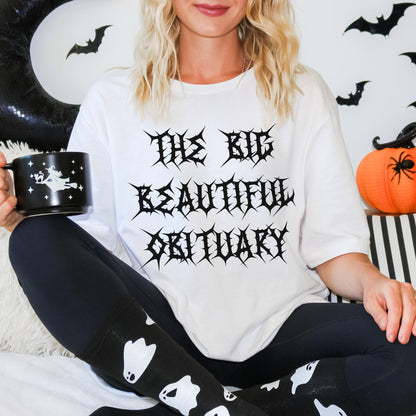 The Big Beautiful Obituary T-shirt, Gothic Halloween Shirt, Creepy Cute Graphic Tee, Funny Halloween Gift, Spooky Season Shirt
