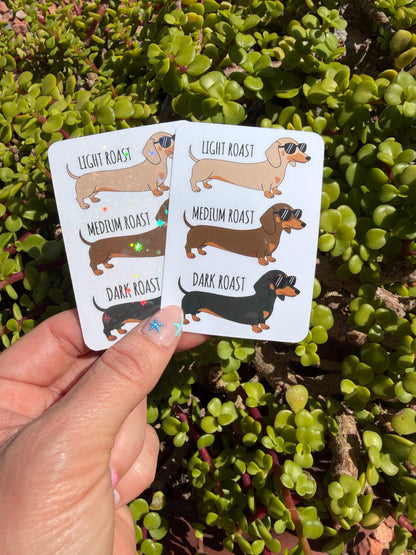 Funny Dachshund Coffee Roast Sticker, Wiener Dog Sticker, Doxie Mom Gift, Dog Lover Decal, Coffee Lover Laptop Water Bottle