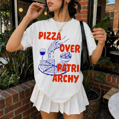 White t-shirt with red text &amp;quot;Pizza Over Patriarchy&amp;quot; and a drawing of pizza.