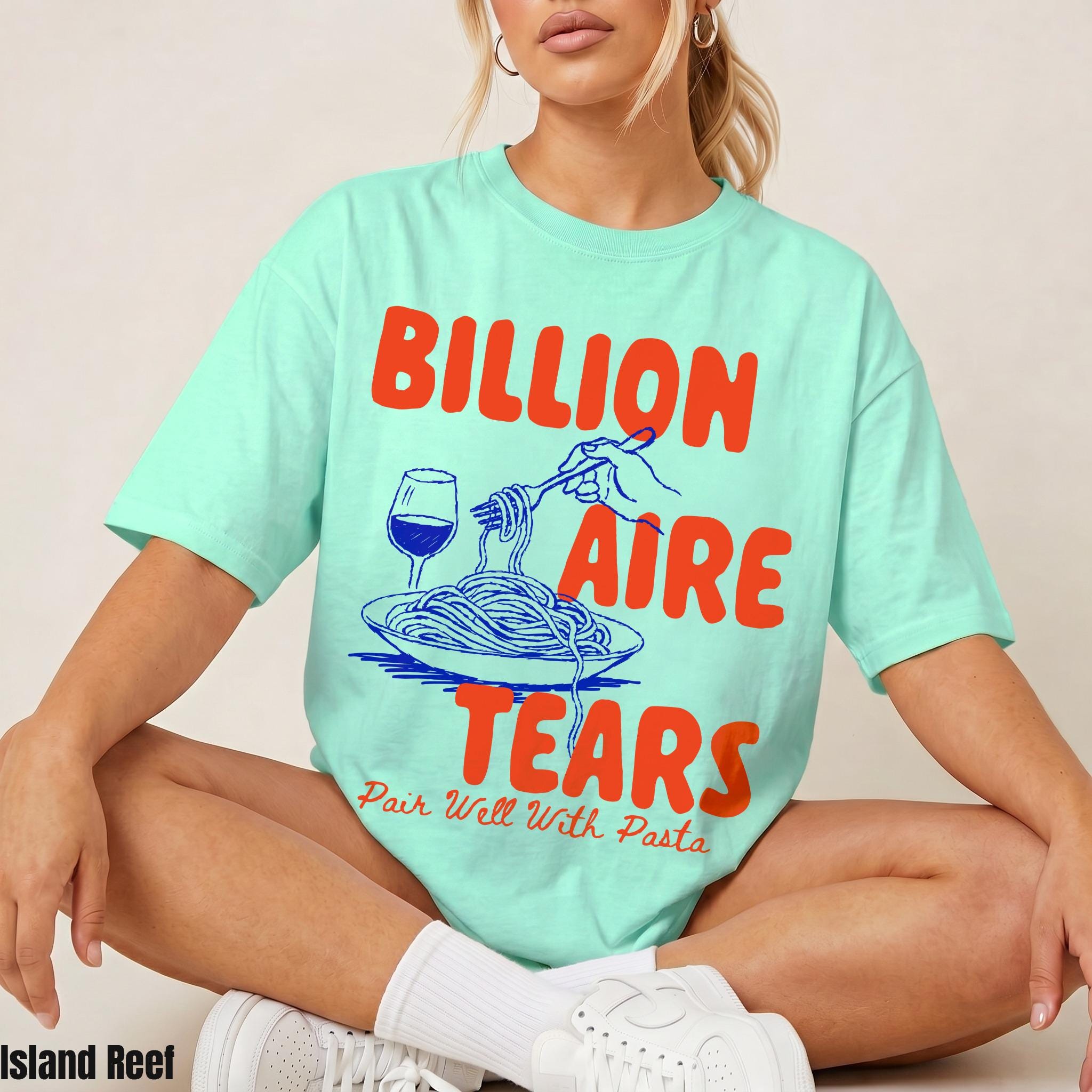 Mint t-shirt with red text &amp;quot;BILLIONAIRE TEARS&amp;quot; and pasta graphic.