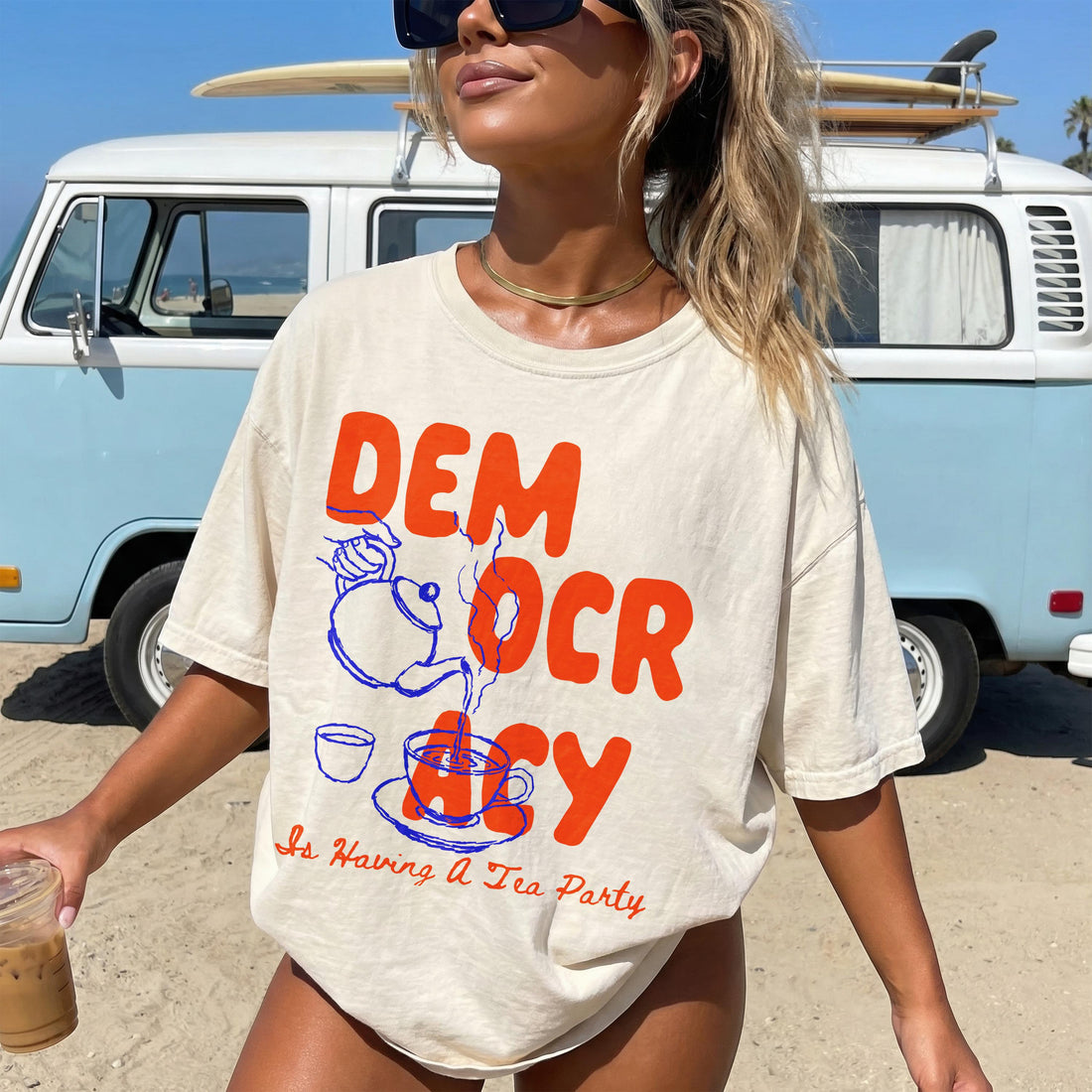 Cream t-shirt with &amp;quot;DEMOCRACY Is Having A Tea Party&amp;quot; text, beach, and blue van.