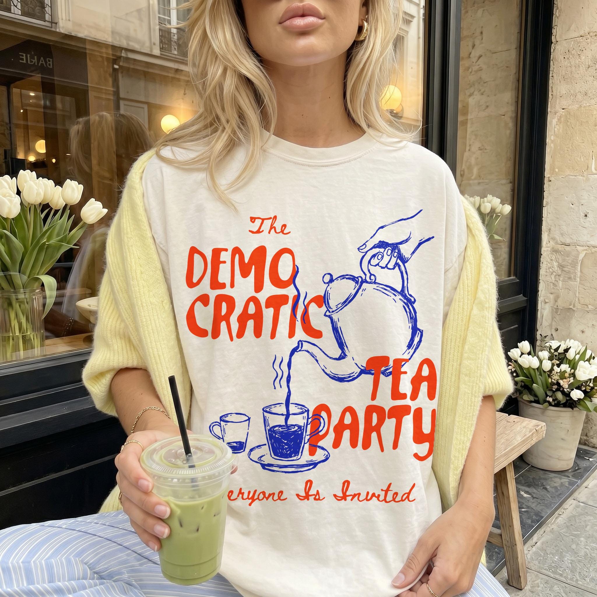 T-shirt with &amp;quot;The Democratic Tea Party&amp;quot; graphic and &amp;quot;Everyone Is Invited&amp;quot; text.
