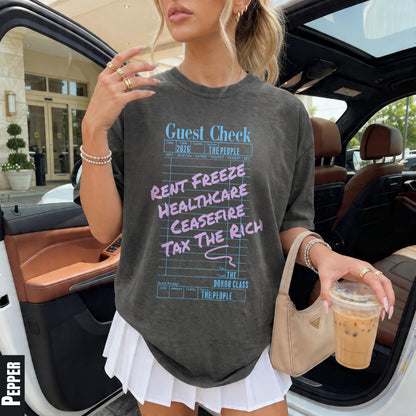 &amp;quot;Guest Check&amp;quot; t-shirt with &amp;quot;Rent Freeze, Healthcare, Ceasefire, Tax The Rich&amp;quot; text.