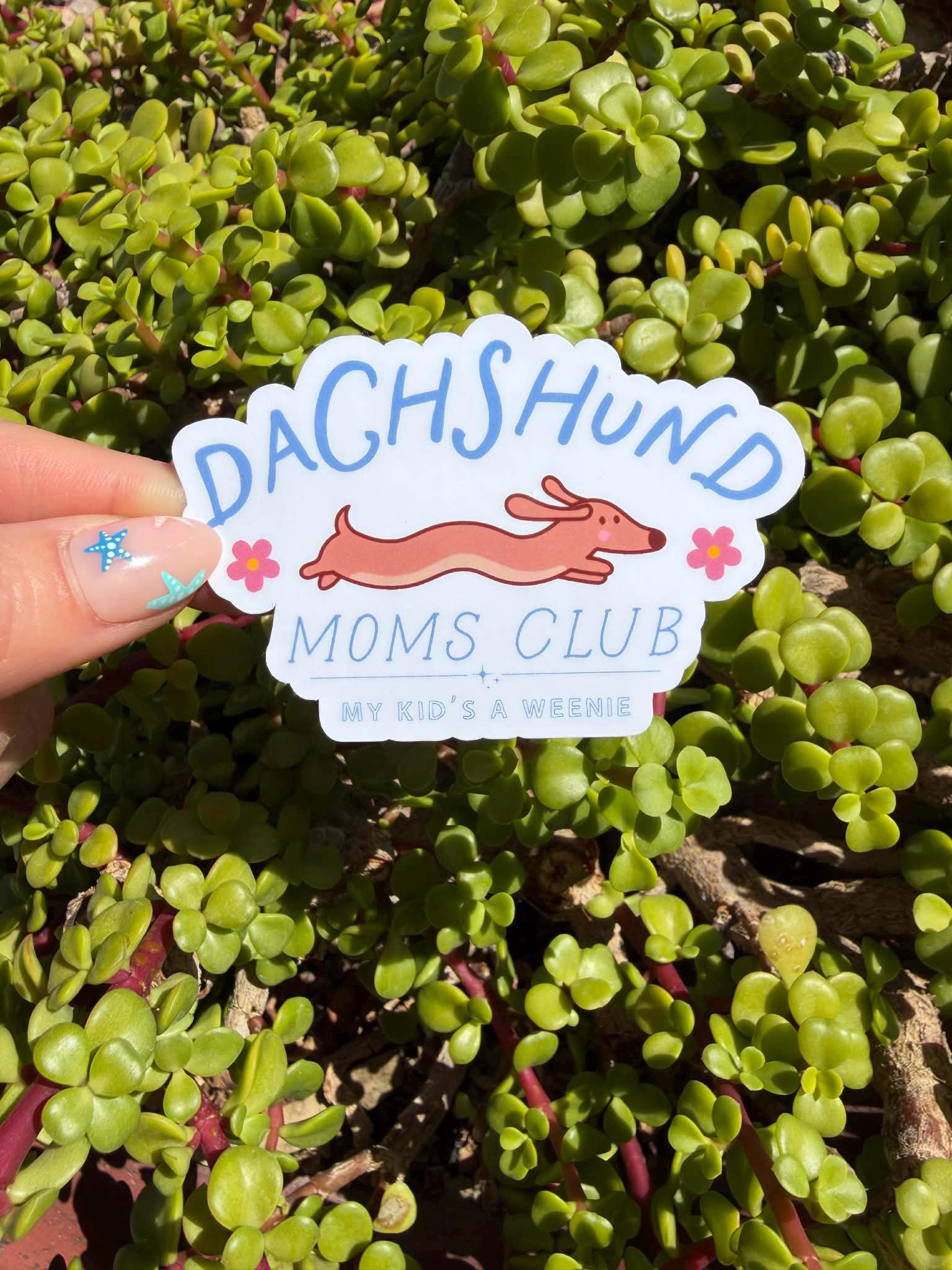 Dachshund Moms Club Sticker, My Kid&