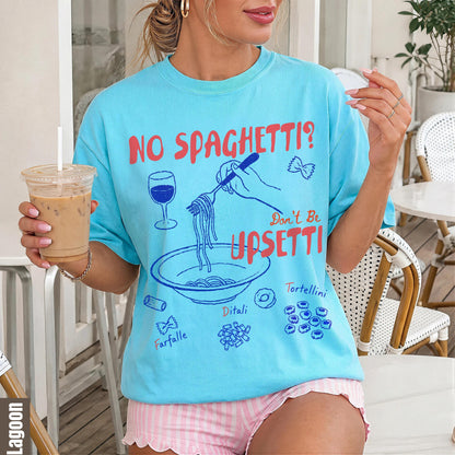 Aquatic blue t-shirt with &amp;quot;NO SPAGHETTI? Don&amp;