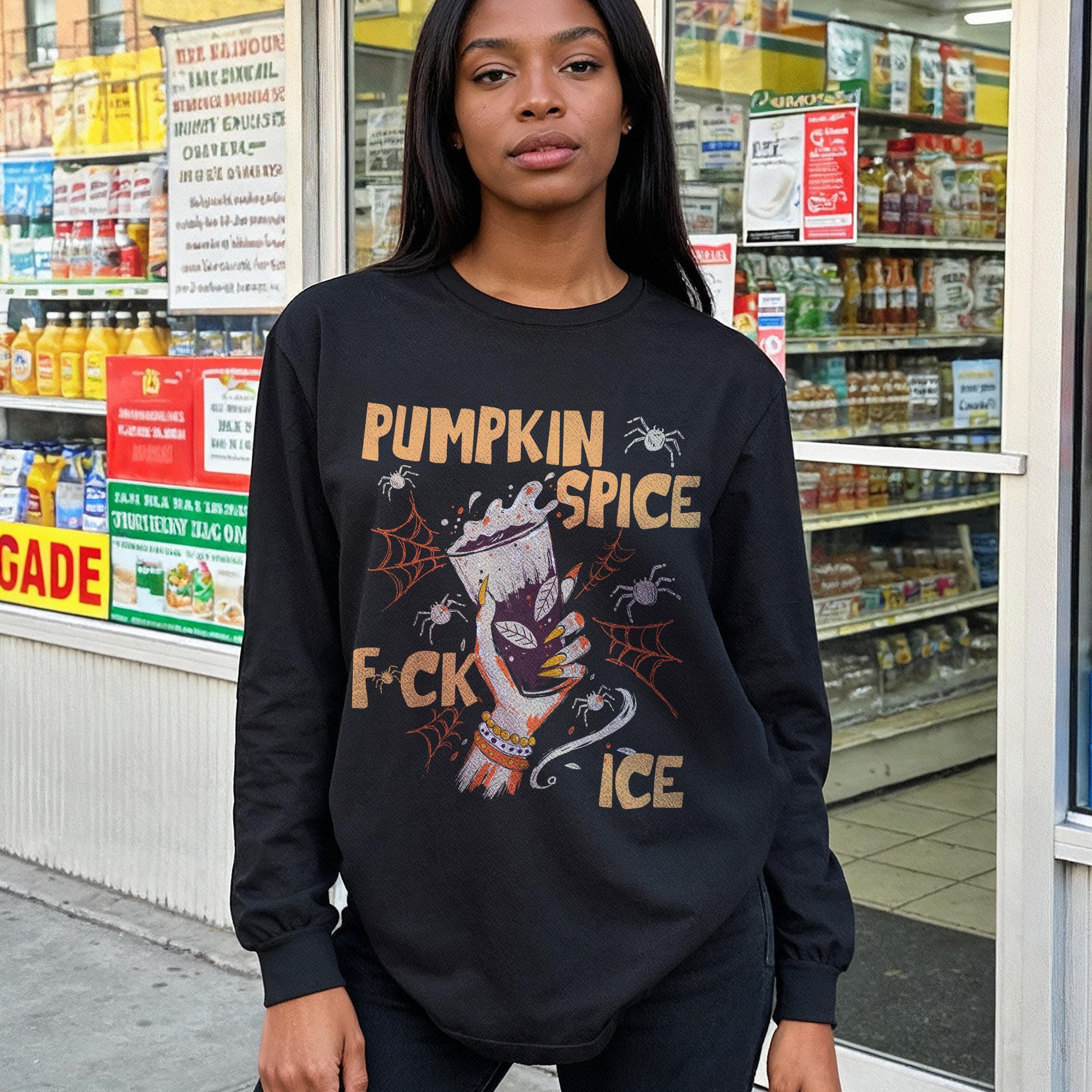 Black long-sleeve shirt with &amp;quot;Pumpkin Spice FCK ICE&amp;quot; text and spider graphic.