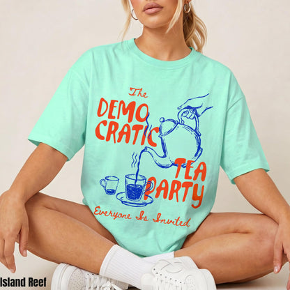 Mint t-shirt with &amp;quot;The Democratic Tea Party&amp;quot; text, teapot pouring tea, and &amp;quot;Everyone Is Invited&amp;quot; slogan.