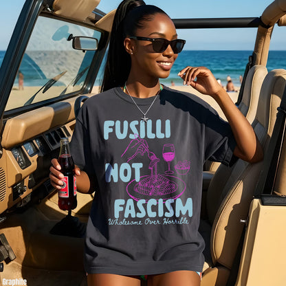 Dark gray t-shirt with text &amp;quot;Fusilli Not Fascism Wholesome Over Horrible&amp;quot; and an illustration of pasta.