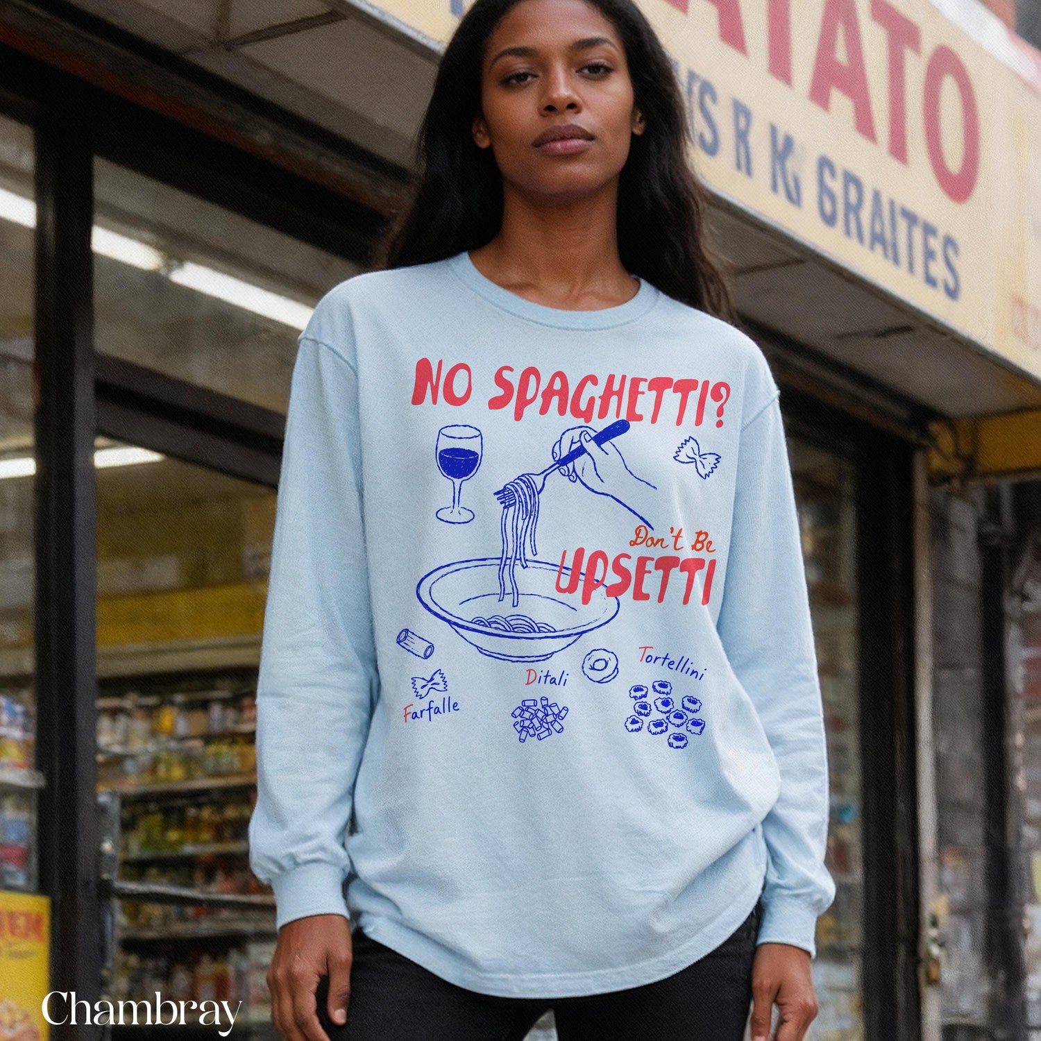 Light blue long sleeve shirt with &amp;quot;NO SPAGHETTI? Don&amp;