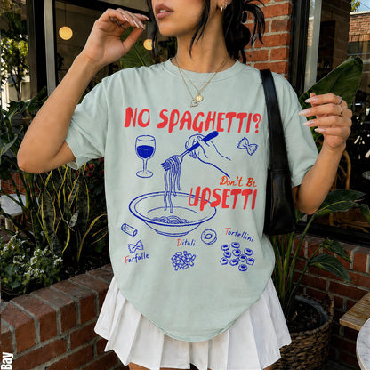 T-shirt with &amp;quot;NO SPAGHETTI?&amp;quot; and pasta illustrations.